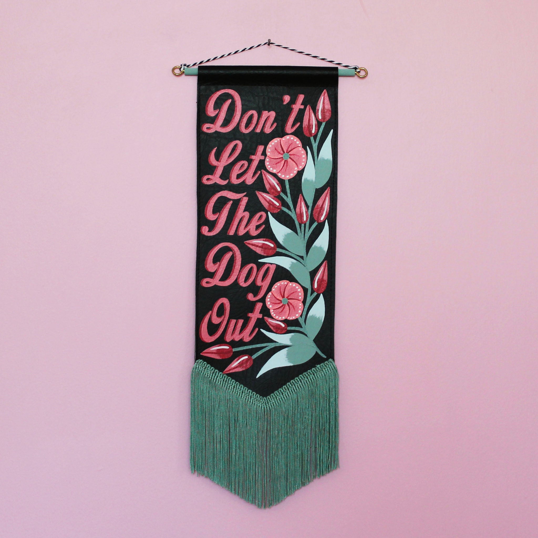 MADE TO ORDER 'Don't Let The *** Out' Black Vegan Leather Pennant