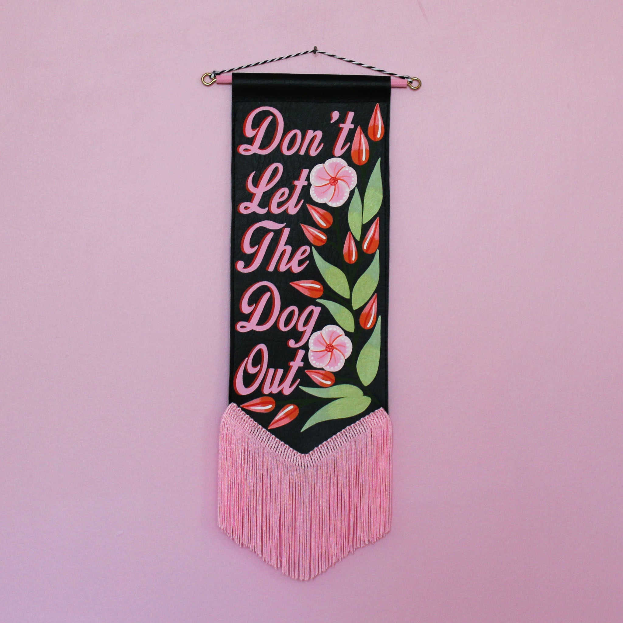 MADE TO ORDER 'Don't Let The *** Out' Black Vegan Leather Pennant