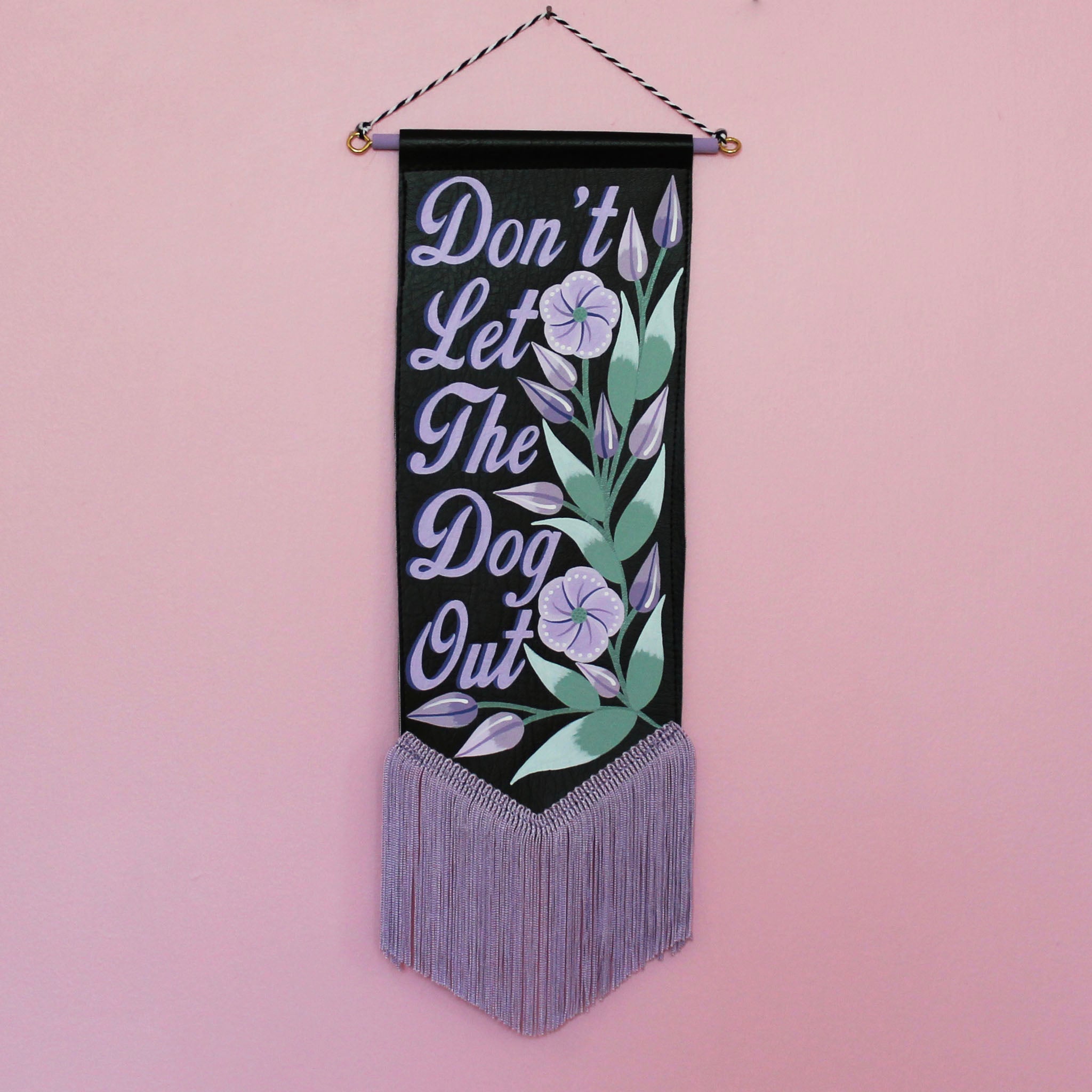 MADE TO ORDER 'Don't Let The *** Out' Black Vegan Leather Pennant