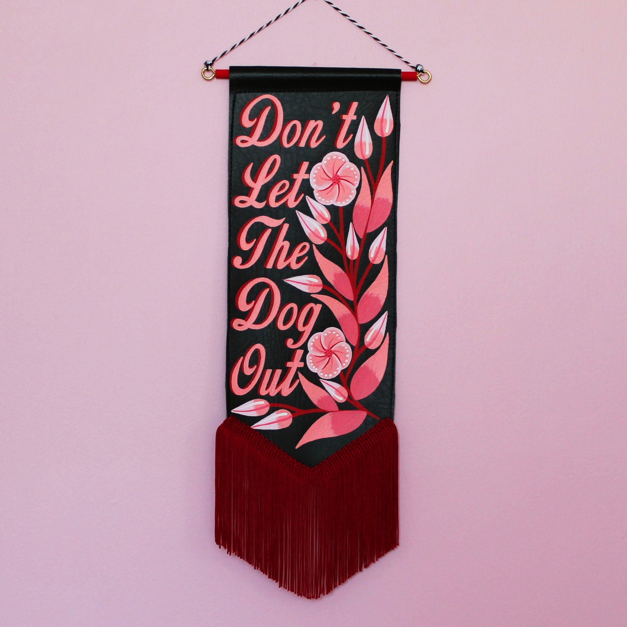 MADE TO ORDER 'Don't Let The *** Out' Black Vegan Leather Pennant