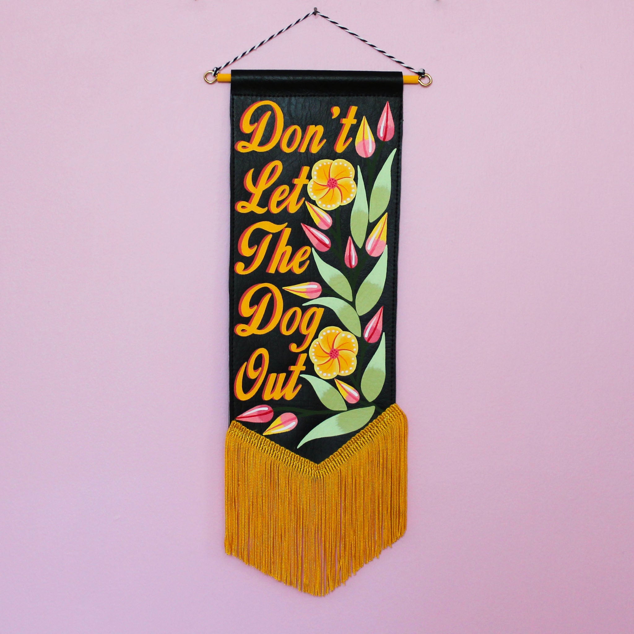 MADE TO ORDER 'Don't Let The *** Out' Black Vegan Leather Pennant