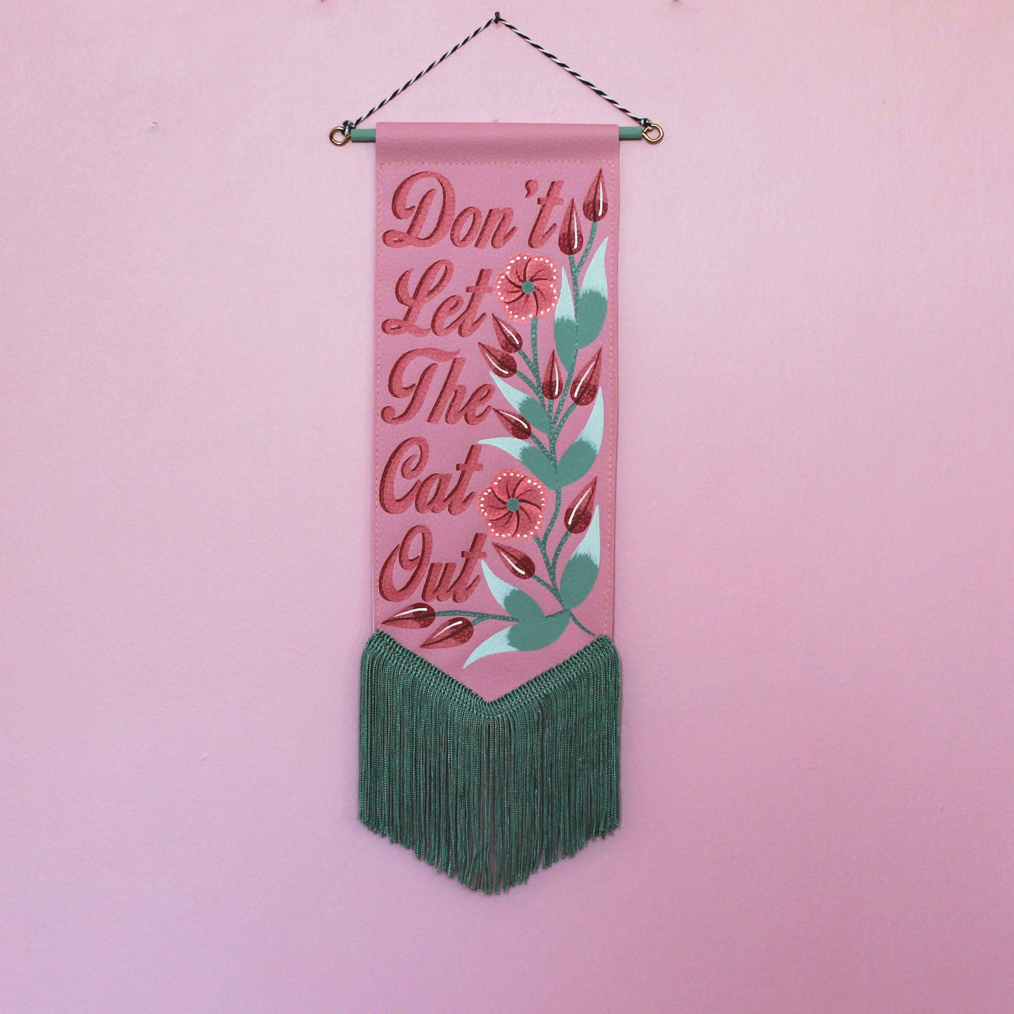 MADE TO ORDER 'Don't Let The *** Out' Pink Vegan Leather Pennant