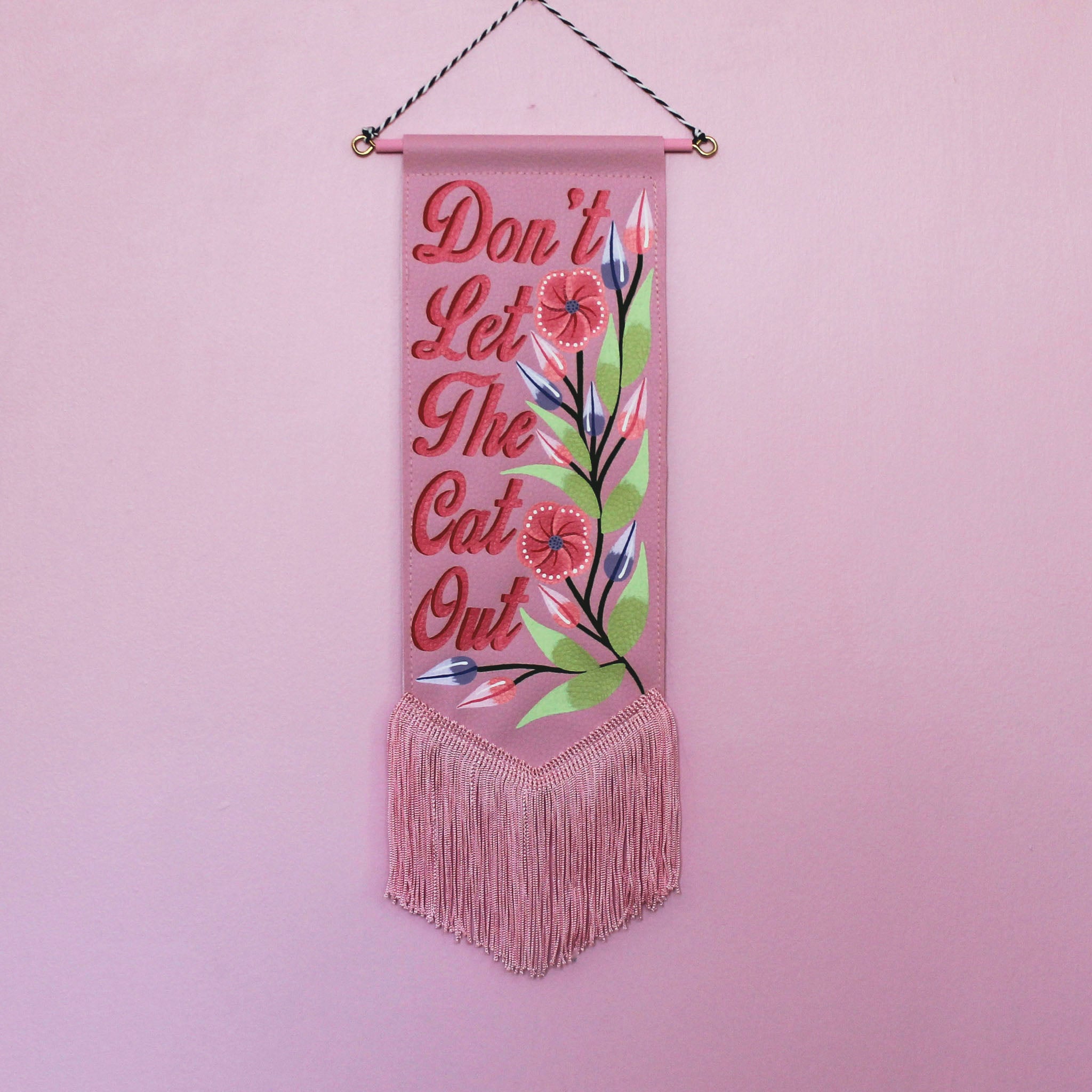 MADE TO ORDER 'Don't Let The *** Out' Pink Vegan Leather Pennant