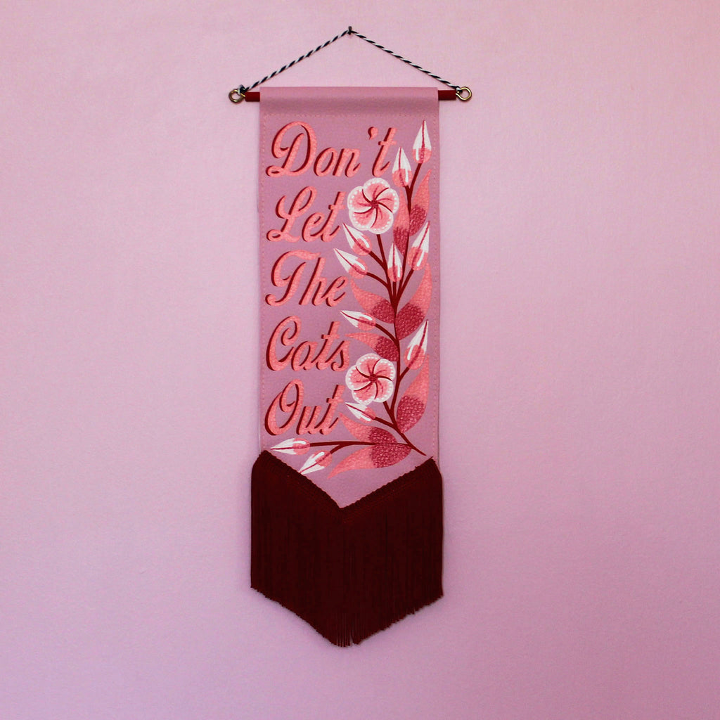 MADE TO ORDER 'Don't Let The *** Out' Pink Vegan Leather Pennant