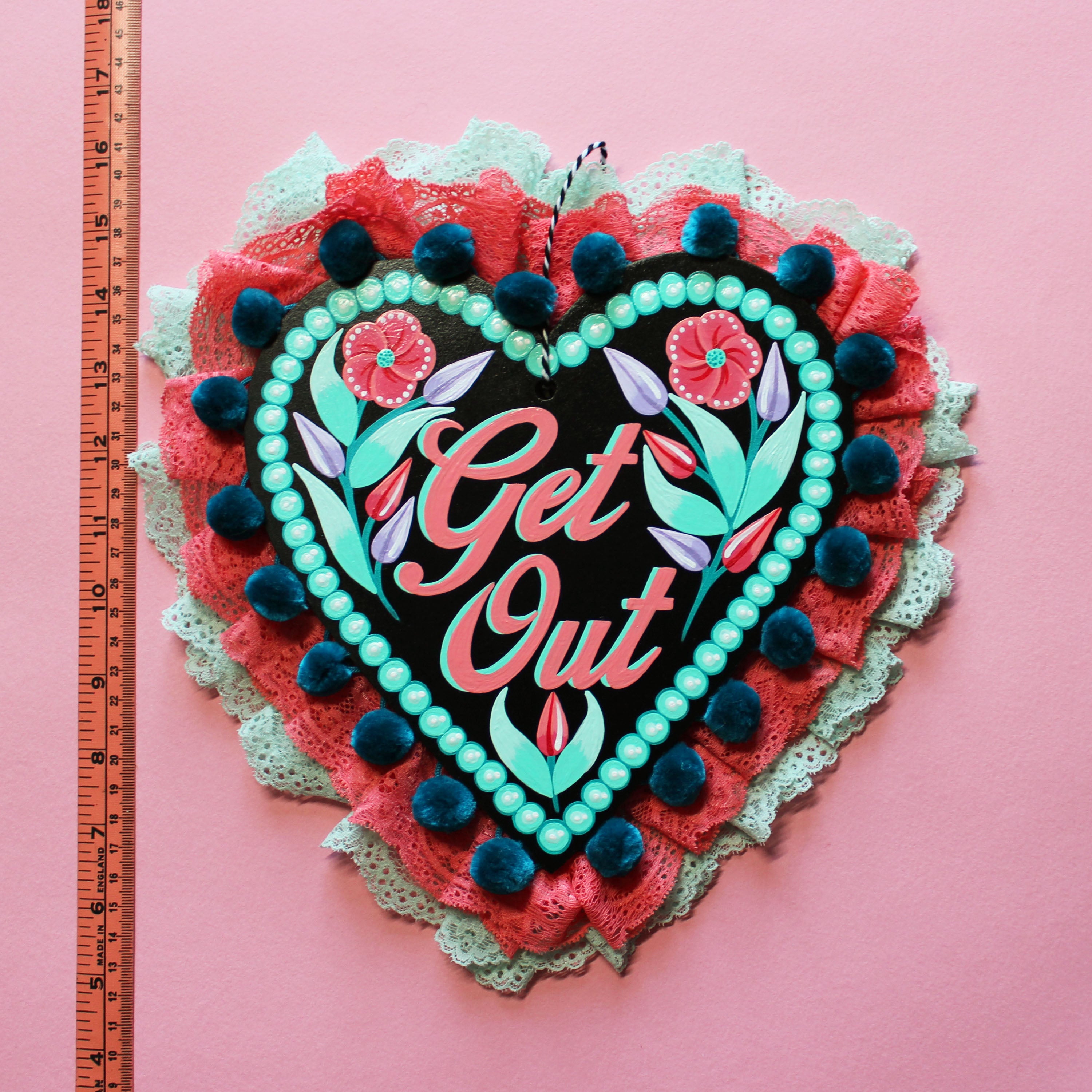 "Get Out" Hand Painted Wall Hanging