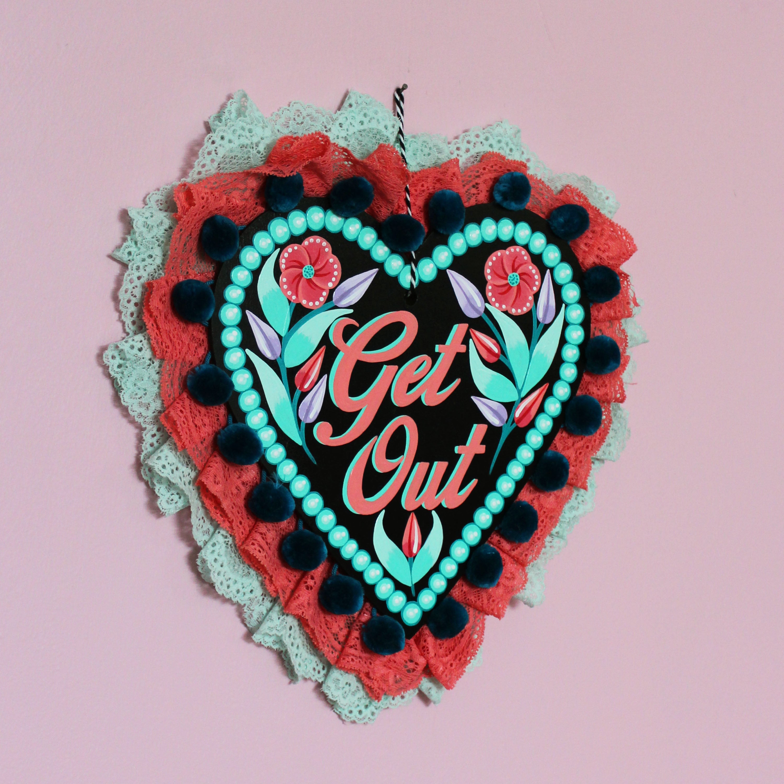 "Get Out" Hand Painted Wall Hanging