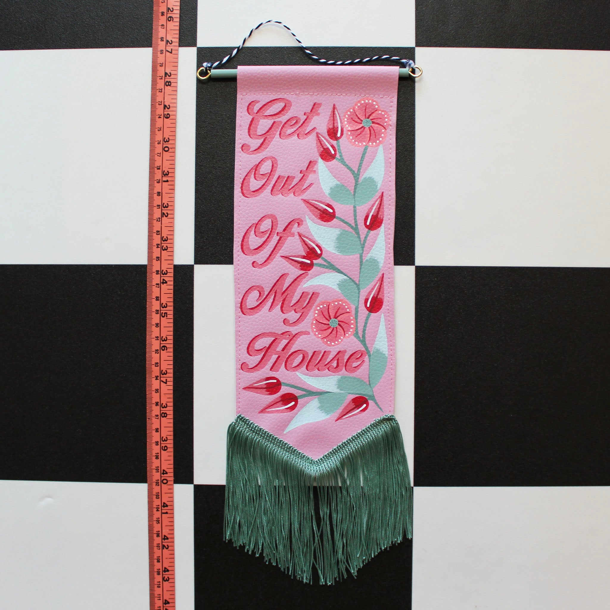 MADE TO ORDER 'Get Out Of My House' Pink Vegan Leather Pennant